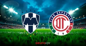 Liga MX Clausura 2026: ¿Cuándo y dónde ver el Monterrey vs Toluca de la Jornada 1?