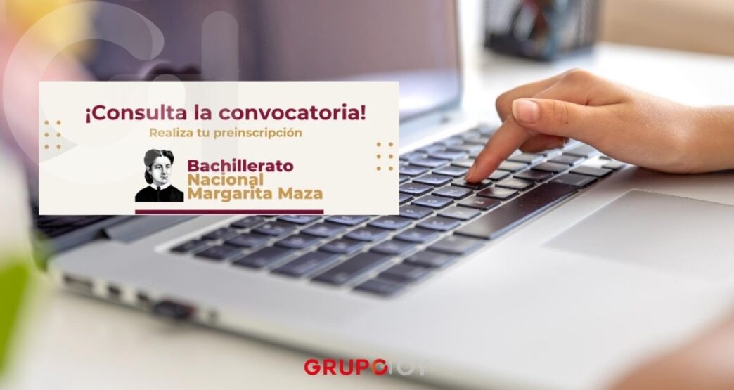Bachillerato Nacional Margarita Maza en Hidalgo 2026: cómo preinscribirse, sedes, requisitos y fechas