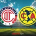 Toluca vs América
