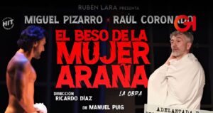 El Beso de la Mujer Araña Puebla