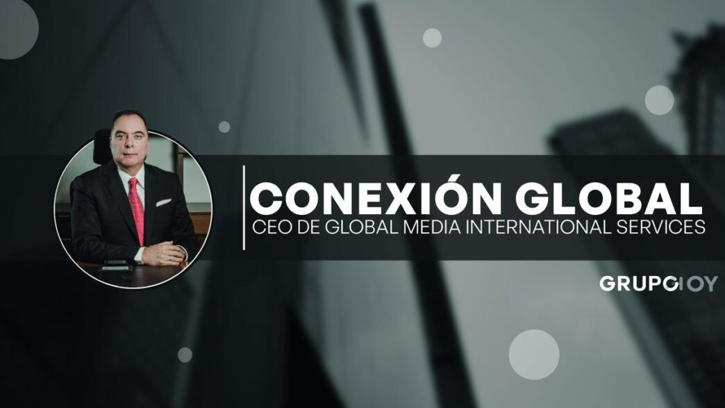 Eduardo Rivera Santamaría, CEO de Global Media Internacional Services. Autor de la columna Conexión Global