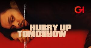 Hurry Up Tomorrow